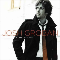 Josh Groban - Collection